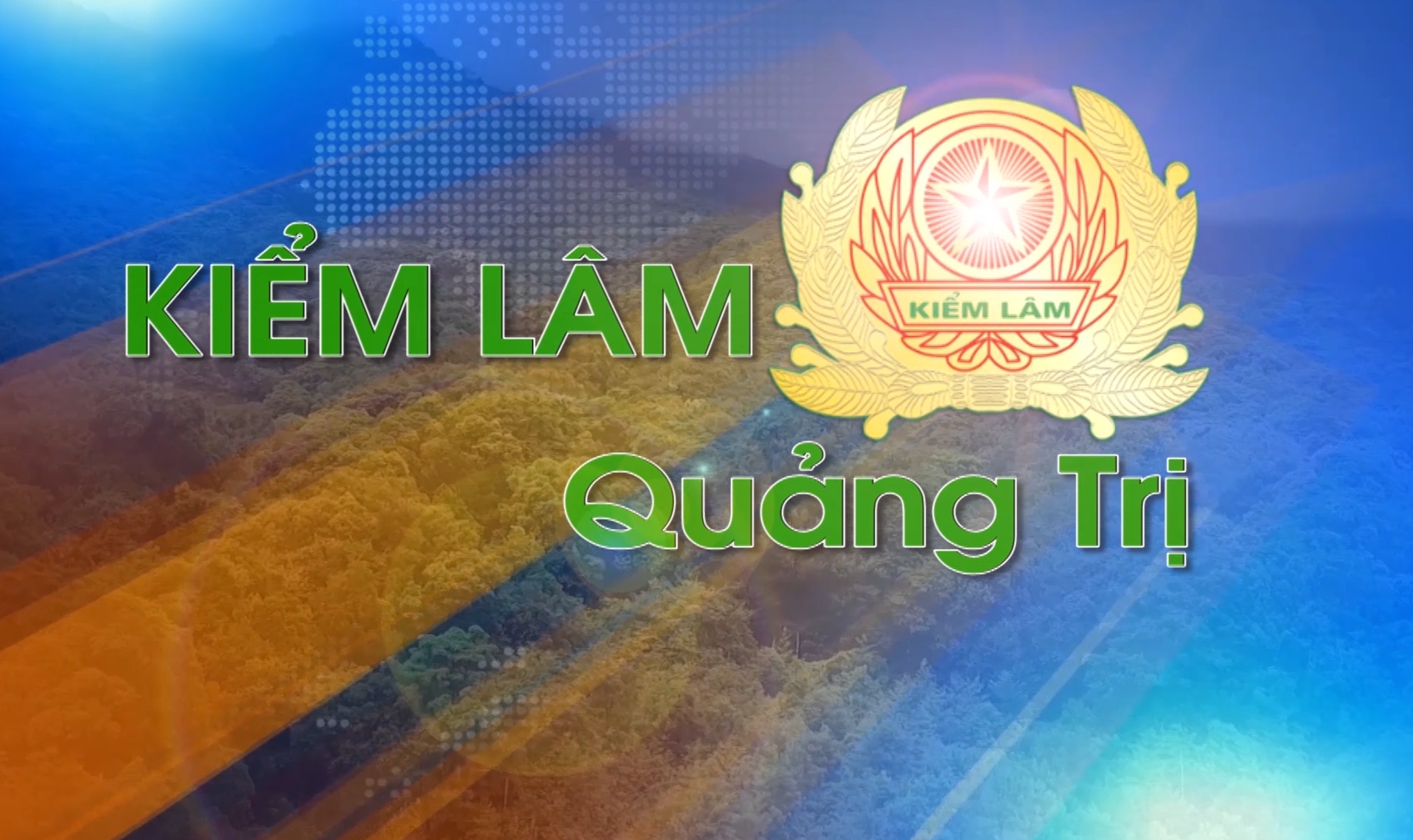 Kiểm lâm Quảng Trị (29-7-2024)